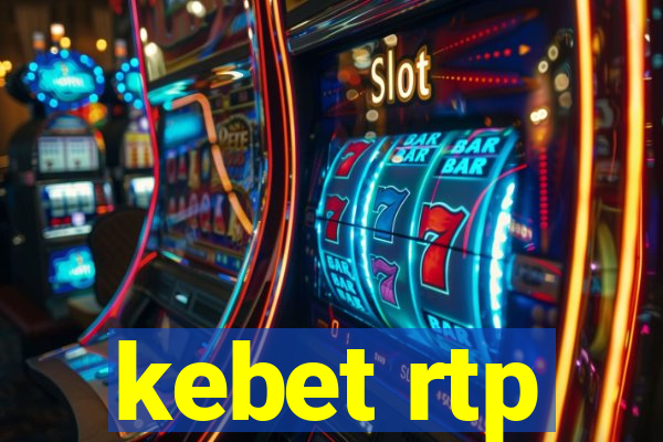 kebet rtp